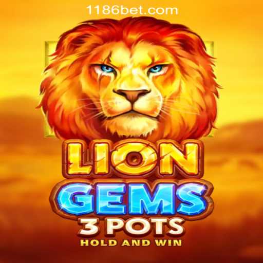 Unveiling the Excitement of LionGems3pots at 186bet.com Oficial Slots Brasil #1