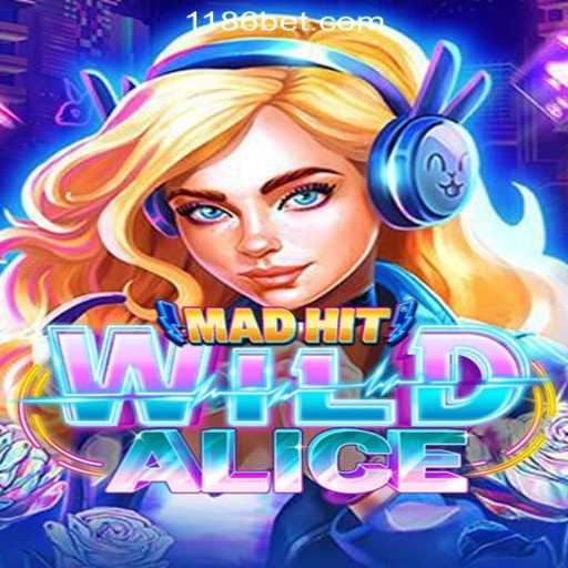 MadHitWildAlice: Dive into the Whimsical World of Digital Slot Gaming
