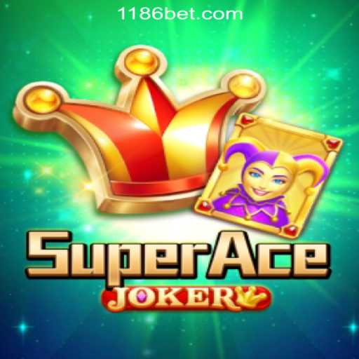 Exploring SuperAceJoker: The Thrilling New Game on 186bet.com Oficial Slots Brasil #1